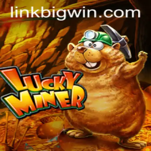Discovering LuckyMiner: Dive into the Exciting World of BIGWIN