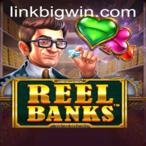 ReelBanks: Experience the Thrill with BIGWIN Features