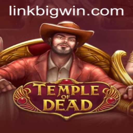 TempleofDead: Exploring the Thrills and Strategies for a BIGWIN in 2023